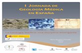 I JORNADA DE GEOLOGÍA MÉDICA EN ESPAÑA - igme.es Jornada de geología médica.pdf · Geologia Médica: Um tópico multidisciplinar em crescente desenvolvimento 49 Carla Patinha.