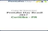 Cotas de Patrocínio Pentaho Day Brasil 2017 - Maio 11 e 12 · O que é Pentaho ? ... BI, em 1999 deu inicio em sua trajetória com BI, trabalhando no principal parceiro da Business