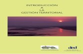 INTRODUCCIÓN A LA GESTIÓN TERRITORIAL - bivica.orgbivica.org/upload/gestion-territorial-introduccion.pdf · 3 introducciÓn a la gestiÓn territorial introducciÓn a la gestiÓn