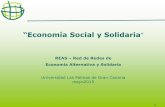 “Economía Social y Solidaria · La economía solidaria, es un enfoque de la actividad ... economía solidaria 1. Equidad 2. Trabajo 3. ... BUENAS PRACTICAS DE ECONOMIA SOLIDARIA