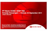 Materi Presentasi Kinerja 30 September 2011 - OCBC NISP · PT Bank OCBC NISP Tbk Kinerja Keuangan – Periode 30 September 2011 (Tidak Diaudit) Materi ini hanya dipergunakan untuk