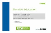Taller 3 Blended education - Escuela de Negocios - EOI ... · 5. Creación de un Videoblog y votación (Ejemplos) 6. Visión de simuladores con Foro de discusión 7. ... DOCUMENTACION