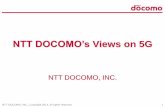 NTT DOCOMO’s Views on 5G - Johannesberg Summit · NTT DOCOMO, INC., Copyright 2014, All rights reserved. 2 Network/Communication Society in 2020 and Beyond Everything Connected