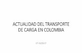 ACTUALIDAD DEL TRANSPORTE DE CARGA EN COLOMBIA · Decreto 2228 del 2013 y la obligatoriedad del régimen del Sistema de Costos Eficientes para el Transporte Automotor de Carga –SICE