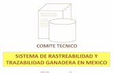SISTEMA DE RASTREABILIDAD Y TRAZABILIDAD …conasamexico.org.mx/conasa/2011_docs_19a_reunion/201110_25-martes/... · El objetivo final de un Sistema de Rastreabilidad y Trazabilidad