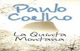 Libro proporcionado por el equipo - descargar.lelibros.onlinedescargar.lelibros.online/Paulo Coelho/La Quinta Montana (82)/La... · PRIMERA PARTE —Serví a un Señor que ahora me