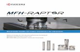 MFH RAPTOR High Feed Milling ESP - KYOCERA Precision …kyoceraprecisiontool.com/indexable/pdf/MFH-Raptor_ESP.pdf · Múltiples funciones para varios usos ... Un aumento en el contenido