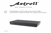 FR Adaptateur TNT HD avec port USB DE HD-DVB-T … · Ref. /Artikelnr 011140 AST751 FR Adaptateur TNT HD avec port USB DE HD-DVB-T-RECEIVER mit USB-Anschluss