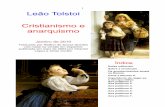 Leão Tolstoi Cristianismo e anarquismo · 1 Leão Tolstoi Cristianismo e anarquismo Janeiro de 2010 Traduzido por Railton de Sousa Guedes com base na versão em espanhol publicada