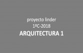 proyecto linder 1ºC-2018 ARQUITECTURA 1 · programa vivienda unifamiliar ... cronograma tentativo superficie total 182 m2 (+/‐10%) marzo abril mayo junio julio l j l j l j l j