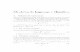 Mec¶anica de Lagrange y Hamilton - fnl.usal.esfnl.usal.es/pilar/MyO/tema4/tema4.pdf · Mec¶anica de Lagrange y Hamilton 1. C¶alculo de variaciones Para dar una formulaci¶on general