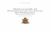 Maitreyanath: El Ornamento de los Sutras del Mahayana. · partir de la actitud diligente apropiada surge esa sabiduría cuyo objeto es el significado de la Talidad13. ... el cuerpo