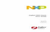 ZigBee PRO Stack User Guide - nxp.com · ZigBee PRO Stack User Guide JN-UG-3101 v1.5 © NXP Laboratories UK 2017 3 Contents Preface 13 Organisation 13 Conventions 14 Acronyms and