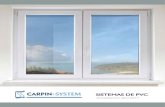 SISTEMAS DE PVC - carpinsystem.com · de ventanas y puertas de PVC. ... DURABILIDAD Cerramientos sometidos a 22 ensayos Nuestros sistemas de cerramiento tienen una durabilidad prácticamente