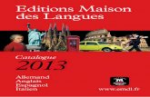 Editions Maison des Langues · 2016-04-23 · · las claves del nuevo dele a2 b1 · gente joven 3 · gente joven 4 · gente joven 3 · gente joven 4 · aula internacional 3 · aula