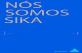 NÓS SOMOS SIKA - Sika Brasil | Sika a Líder Mundial em ... · PRINCIPAIS MARCAS PARA CONCRETO ... A Sika desenvolve e comercializa diversas adições e aditivos para uso na produção
