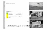 Cidade-Imagem-Idendade 2- arquitetura 2 bi.pdf · 2018-2 Objetivos •Conscientizar sobre os processos, elementos, fatores e agentes que interagem na produção da arquitetura popular;