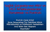 Sağlık Çalışanlarının HBV ve HCV İnfeksiyonlardan ... · Amaç Sağlık çalışanlarında mesleki temas ile gelişen HBV ve HCV İnfeksiyonlarının azaltılması ve korunma
