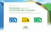 Ecoembes presenta Símbolo para el reciclado de envases RECICLADO OK.pdf · estarán actuando para mejorar el reciclaje de los envases y por tanto realizando una medida de prevenci