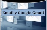 Email & Google Gmail - sausd.us Spanish... · para comunicarse con familiares, amigos y colegas. ... para abrir y leer 6 . ... Cómo redactar un email en Gmail •Piense antes de