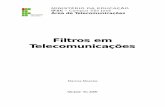 Filtros em Telecomunicações - IFSCsaul/principios de sistemas de telecomunicacoes... · Área de Telecomunicações IFSC 2. FILTROS 2.1 Resposta em frequência de circuitos A análise