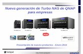 Nueva generación de Turbo NAS de QNAP para empresasnovedades.tempelgroup.com/wp-content/uploads/2010/01/qnap-series... · • Nuevo iSCSI y función de virtualización (ej. ... •Mejora