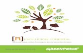 R evolución forestal - Greenpeace USA · 6.1 Establecer un monitoreo territorial de la política forestal y sus ... es decir, los procesos necesarios para la generación de todos