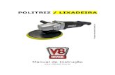POLITRIZ / LIXADEIRA - v8brasil.com.br · A ferramenta só deve ser ligada a uma fonte de alimentação monofásica com a mesma tensão indicada na etiqueta de especificações; ...
