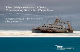 The Shipowners’ Club Prevenção de Perdas · Checklist antes de partir - Anexo 3. Aviso de emergência Nota: As informações e recomendações contidas neste livreto são dadas