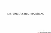 DISFUNÇOES RESPIRATÓRIAS - enfermeirodiogo.comenfermeirodiogo.com/pdf/clinica-medica/doencas-do-sistema... · –Exercícios respiratórios. PNEUMONIA É a inflamação do parênquima