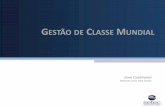 GESTÃO DE CLASSE UNDIAL - setecnet.com.br£o_de... · Liderança Mudança Treinamento Pessoal flexível e maduro frente às mudanças Liderança motivadora e engajada Competências
