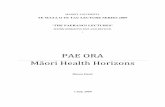 PAE ORA Māori Health Horizons - Massey University Mata O Te Tau/Publications - Mason... · 2 PAE ORA: MĀORI HEALTH HORIZONS Mason Durie The Paerangi Lectures Pae Ora: Māori Health