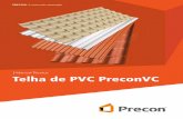| Manual Técnico Telha de PVC PreconVC - PRECON | A marca ...precon.com.br/portal/wp-content/uploads/2017/08/telhas-colonial-1.pdf · 8 | Manual Técnico I. Linha PreconVC Modelo