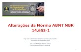 Alterações da Norma ABNT NBR 14.653-1ibape-nacional.com.br/biblioteca/wp-content/uploads/2017/...Normalização no Brasil NBR 14.653 Avaliação de Bens –1998 •14.653-1 –Procedimentos