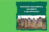 EDUCAÇÃO QUILOMBOLA: UM DIREITO A SER EFETIVADOdhnet.org.br/dados/cartilhas/dht/cartilha_cclf_educ_quilombola_di... · Educação quilombola e diversidade Educação e projeto políticoda