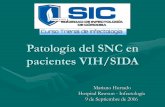 Patología del SNC en pacientes VIH/SIDA patologia SNC... · (Falsos negativos: curso temprano, efecto prozona, criptococoma) ... Alteración de la conciencia Pleocitosis LCR < 50