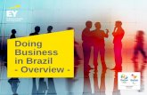 Doing Business in Brazil - Overview - ey.comFILE/Doing... · Page 5 JBS Seminar - Doing Business in Brazil ブラジル基礎情報 一般的項 国・地域 ¡ ブラジル連邦共和国