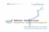AVALIAÇÃO DOS ALUNOS - ecarnaxide.pt · 3 A – Critérios de Avaliação Os critérios de avaliação mencionados constituem referenciais ... Menções de Insuficiente a Português