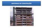 MATERIAIS DE CONSTRUÇÃO · materiais de construÇÃo propriedades dos materiais • absorÇÃo (capacidade dos materiais de absorver e reter a Água • resistÊncia ao congelamento