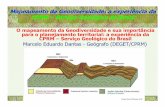 Mapeamento da Geodiversidade: a experiência da CPRM CPRM ...cursos.ufrrj.br/posgraduacao/ppgctia/files/2015/11/MDantas_Geo... · Geomorfologia, Geodiversidade e Planejamento Territorial