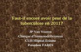 Faut-il encore avoir peur de la tuberculose en 2011?minimed.ulb.ac.be/files/tuberculose_1_20111003.pdf · 1900-2010 : Réduction puis stabilisation (augmentation) de l’incidence
