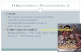 O imperialismo (Neocolonialismo) - MilleniumClassemilleniumclasse.com.br/uploads/2944oimperialismo(neocolonialismo).pdf · " “fale macio, mas carregue um grande porrete”; ! Corolário