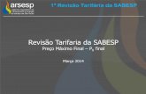 Revisão Tarifaria da SABESP - arsesp.sp.gov.br · 1ª Revisão Tarifária da SABESP Considerações Iniciais ...