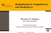 Arquiteturas Cognitivas em Robótica - fc.unesp.br · como robôs ou "players" em jogos de computador. Modelos cognitivos da mente humana ... comportamento reativo e deliberativo,