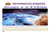 Ramatís - GRAE-CAgruporamatis.org.br/wp-content/uploads/2012/06/Informativo-Ramatis... · contrar Jesus, o Sublime Peregrino, regente do planeta Terra, que apesar de sua posição