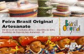 Feira Brasil Original Artesanato - Portal Feira de Artesanatofeiradeartesanato.sebraesp.com.br/media/download/BookFeiraBrasil... · brasileiro, enquanto produto dotado de identidade