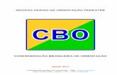 REGRAS GERAIS DE ORIENTAÇÃO PEDESTRE - Regras/CBO... · Confederação Brasileira de Orientação – CBO – Caixa Postal 3258 – Guará I – DF – CEP 71 010 970 REGRAS GERAIS