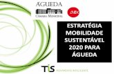 ESTRATÉGIA MOBILIDADE SUSTENTÁVEL 2020 PARA … · •Objetivos e Metas do Quadro de Mobilidade Sustentável ... transportes e mobilidade urbana e regional, segurança, ordenamento