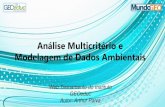 Análise Multicritério e Modelagem de Dados Ambientaisgeoeduc.com/arquivos/...multicriterio-modelagem-geoinformacao.pdf · Conceito de Análise Multicritério A solução multicritério,