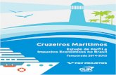 Cruzeiros Marítimos - abremar.com.br · Apesar da redução do número de navios desde a temporada 2011/2012 e a consequente redução do número total de cruzeiristas, o número